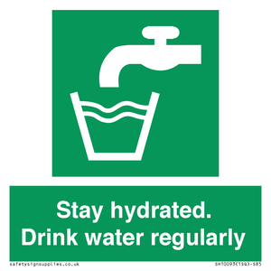 Stay hydrated. Drink water regularly 